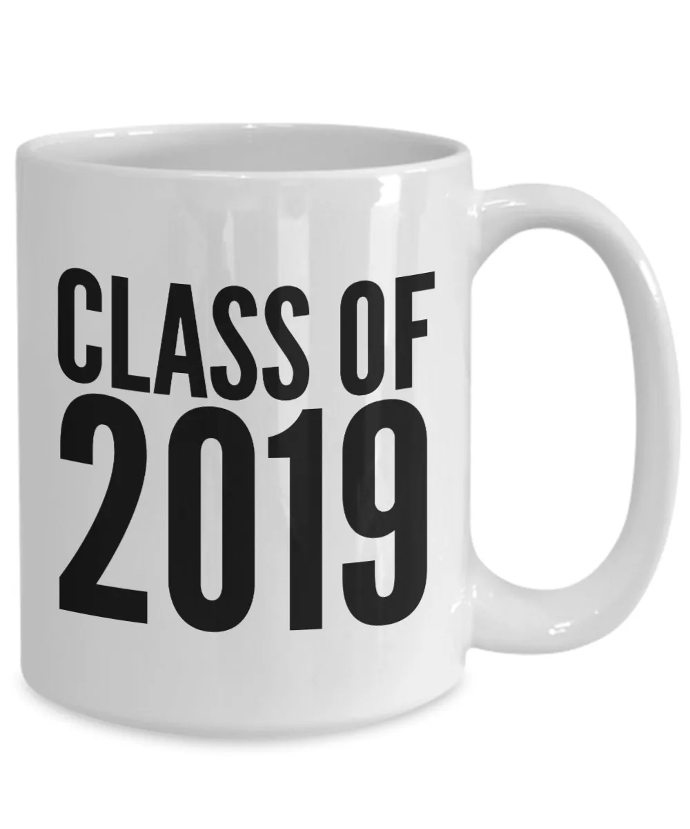 Class of 2019 Mug Graduation Gift Idea for College Student Gifts for High School Graduate